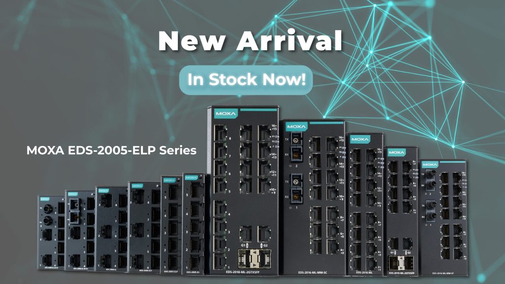 New Arrival! MOXA EDS-2005-ELP Series — In Stock Now at CMA