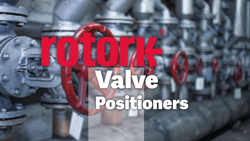 ROTORK Valve Positioners from CMA D. ARGOUDELIS & CO S.A.!